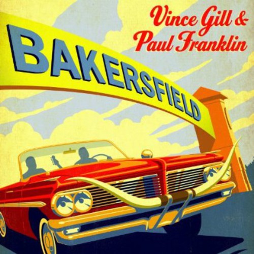 Vince Gill - Bakersfield (LP)